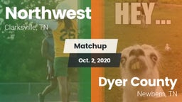 Matchup: Northwest vs. Dyer County  2020