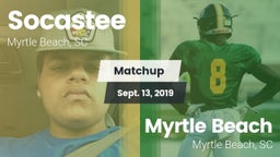 Matchup: Socastee  vs. Myrtle Beach  2019