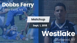 Matchup: Dobbs Ferry vs. Westlake  2018