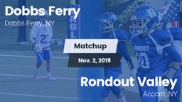 Matchup: Dobbs Ferry vs. Rondout Valley  2019