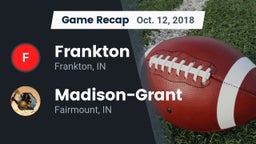 Recap: Frankton  vs. Madison-Grant  2018