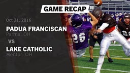 Recap: Padua Franciscan  vs. Lake Catholic  2016