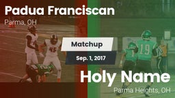 Matchup: Padua Franciscan vs. Holy Name  2017