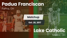 Matchup: Padua Franciscan vs. Lake Catholic  2017