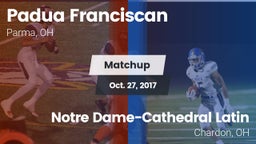 Matchup: Padua Franciscan vs. Notre Dame-Cathedral Latin  2017