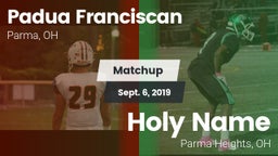 Matchup: Padua Franciscan vs. Holy Name  2019