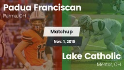 Matchup: Padua Franciscan vs. Lake Catholic  2019