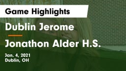 Dublin Jerome  vs Jonathon Alder H.S. Game Highlights - Jan. 4, 2021