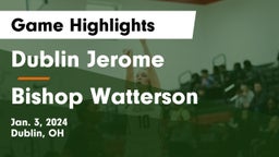 Dublin Jerome  vs Bishop Watterson  Game Highlights - Jan. 3, 2024