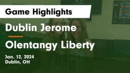 Dublin Jerome  vs Olentangy Liberty  Game Highlights - Jan. 12, 2024