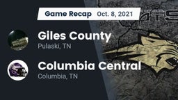 Recap: Giles County  vs. Columbia Central  2021