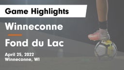 Winneconne  vs Fond du Lac  Game Highlights - April 25, 2022