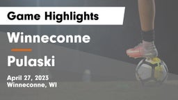 Winneconne  vs Pulaski  Game Highlights - April 27, 2023