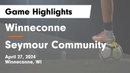 Winneconne  vs Seymour Community  Game Highlights - April 27, 2024