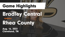 Bradley Central  vs Rhea County Game Highlights - Aug. 16, 2022