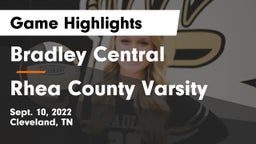 Bradley Central  vs Rhea County Varsity Game Highlights - Sept. 10, 2022