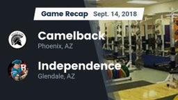 Recap: Camelback  vs. Independence  2018