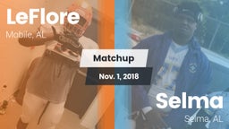 Matchup: LeFlore vs. Selma  2018