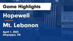 Hopewell  vs Mt. Lebanon  Game Highlights - April 1, 2023