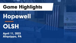 Hopewell  vs OLSH Game Highlights - April 11, 2023