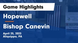 Hopewell  vs Bishop Canevin  Game Highlights - April 25, 2023