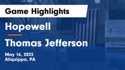 Hopewell  vs Thomas Jefferson  Game Highlights - May 16, 2023