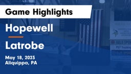 Hopewell  vs Latrobe Game Highlights - May 18, 2023