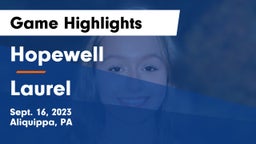 Hopewell  vs Laurel Game Highlights - Sept. 16, 2023