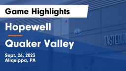 Hopewell  vs Quaker Valley  Game Highlights - Sept. 26, 2023