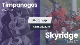 Matchup: Timpanogos vs. Skyridge  2018