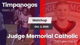 Matchup: Timpanogos vs. Judge Memorial Catholic  2020