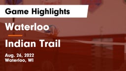Waterloo  vs Indian Trail  Game Highlights - Aug. 26, 2022