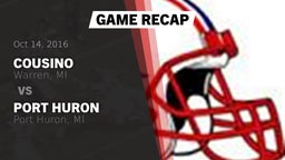 Recap: Cousino  vs. Port Huron  2016