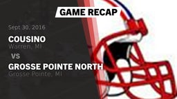Recap: Cousino  vs. Grosse Pointe North  2016