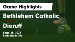 Bethlehem Catholic  vs Dieruff  Game Highlights - Sept. 18, 2023