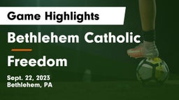 Bethlehem Catholic  vs Freedom  Game Highlights - Sept. 22, 2023