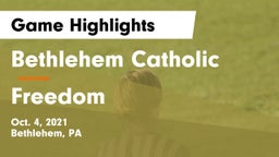 Bethlehem Catholic  vs Freedom  Game Highlights - Oct. 4, 2021