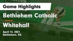 Bethlehem Catholic  vs Whitehall  Game Highlights - April 14, 2021