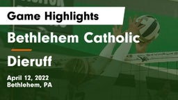 Bethlehem Catholic  vs Dieruff  Game Highlights - April 12, 2022