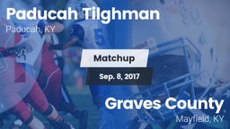 Matchup: Paducah Tilghman vs. Graves County  2017