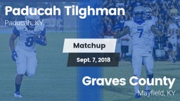 Matchup: Paducah Tilghman vs. Graves County  2018