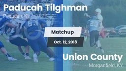 Matchup: Paducah Tilghman vs. Union County  2018