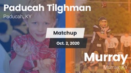 Matchup: Paducah Tilghman vs. Murray  2020
