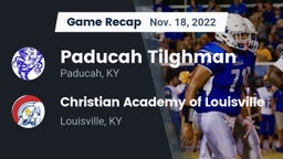 Recap: Paducah Tilghman  vs. Christian Academy of Louisville 2022