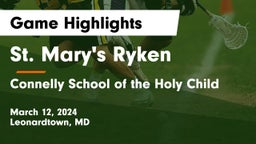 St. Mary's Ryken  vs Connelly School of the Holy Child  Game Highlights - March 12, 2024