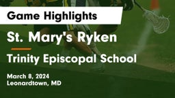 St. Mary's Ryken  vs Trinity Episcopal School Game Highlights - March 8, 2024
