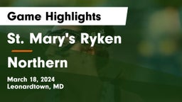 St. Mary's Ryken  vs Northern Game Highlights - March 18, 2024