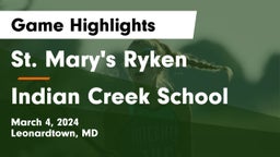 St. Mary's Ryken  vs Indian Creek School Game Highlights - March 4, 2024