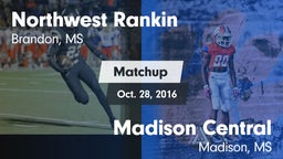 Matchup: Northwest Rankin vs. Madison Central  2016