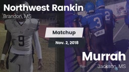 Matchup: Northwest Rankin vs. Murrah  2018